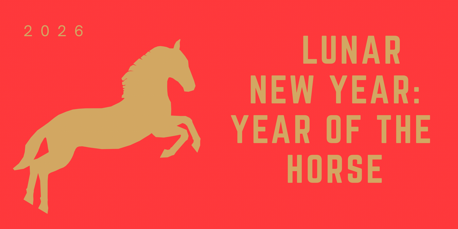 Lunar New Year: Year of the Horse